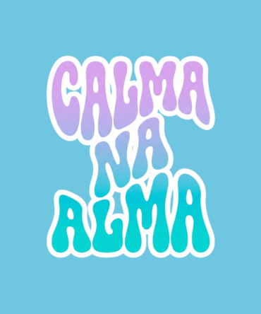 Estampa #Calmanalma